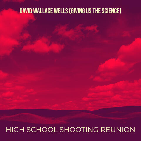 David Wallace Wells (Giving Us the Science)