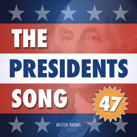 The Presidents Song #47