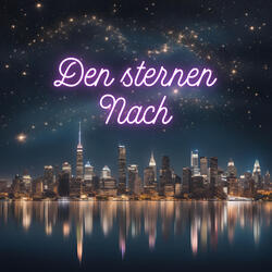 Den Sternen Nach