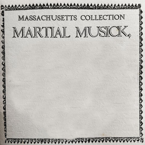 Massachusetts Collection Martial Musick
