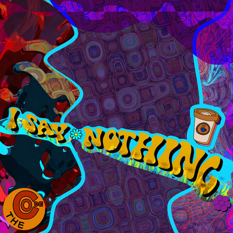 I Say Nothing