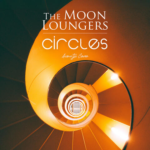 Circles (Acoustic Cover)