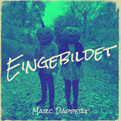 Eingebildet