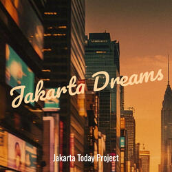 Jakarta Dreams