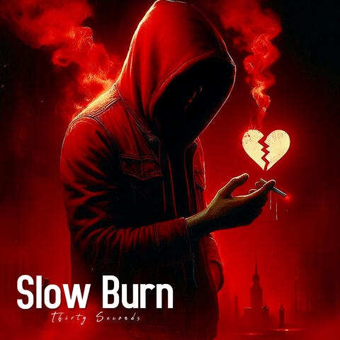 Slow Burn