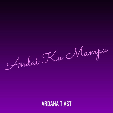 Andai Ku Mampu