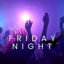 Friday Night