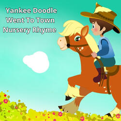 2 Yankee Doodle Went to Town Nursery Rhyme (Instrumental)