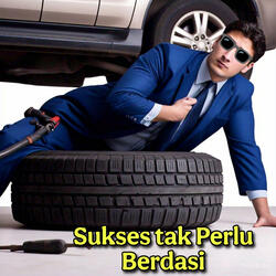 Sukses Tak Perlu Berdasi