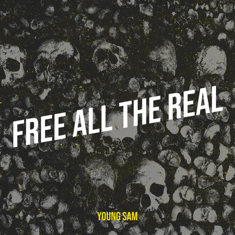 Free All the Real