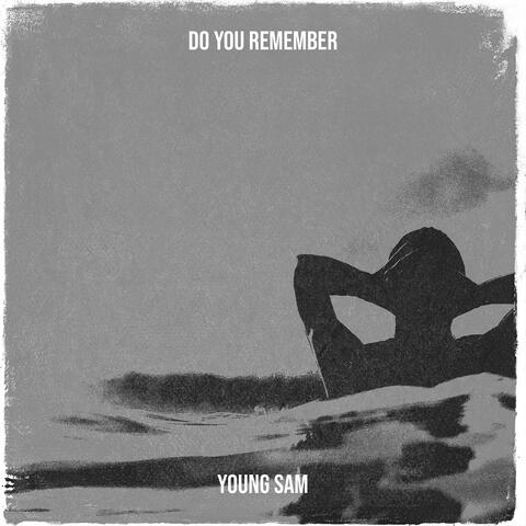 Do You Remember
