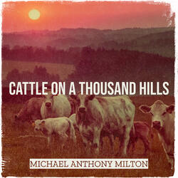 Cattle on a Thousand Hills
