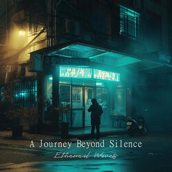 A Journey Beyond Silence