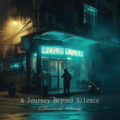 A Journey Beyond Silence