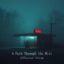 A Path Through the Mist