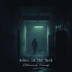 Ashes in the Dark