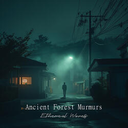Ancient Forest Murmurs