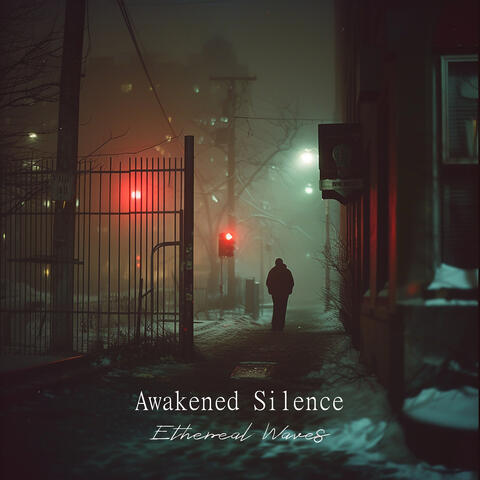 Awakened Silence
