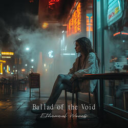 Ballad of the Void