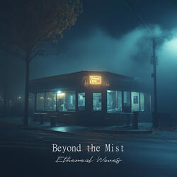 Beyond the Mist