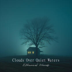 Clouds over Quiet Waters