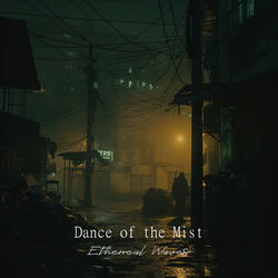 Dance of the Mist