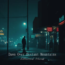 Dawn over Distant Mountains