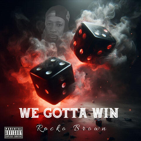 We Gotta Win