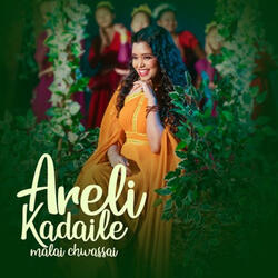 Areli Kadaile Malai Chwassai
