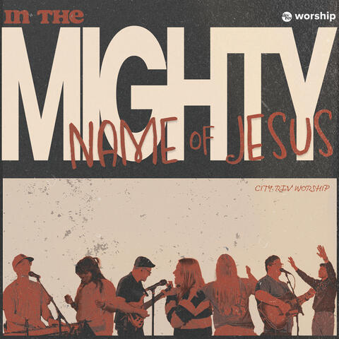 In the Mighty Name of Jesus