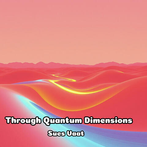 Through Quantum Dimensions