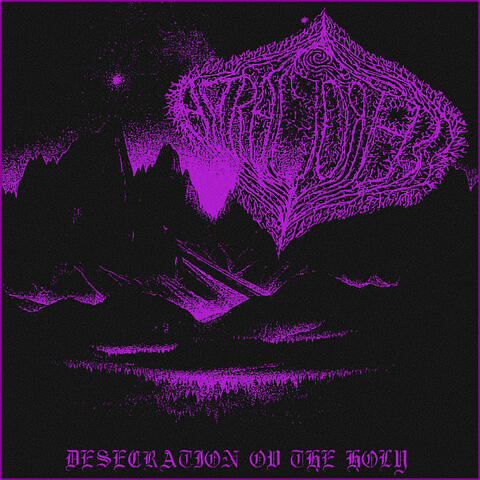 Desecration Ov the Holy