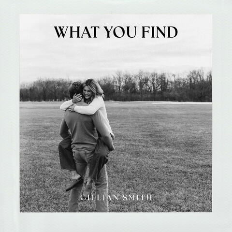 What You Find