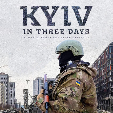 Kyiv in Three Days