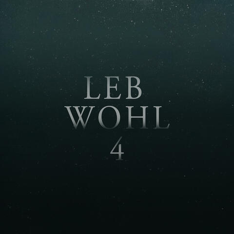 Leb Wohl 4