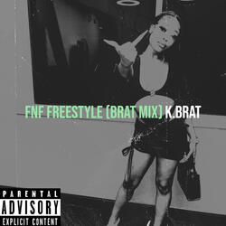 Fnf Freestyle (Brat Mix)