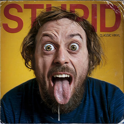 Stupid