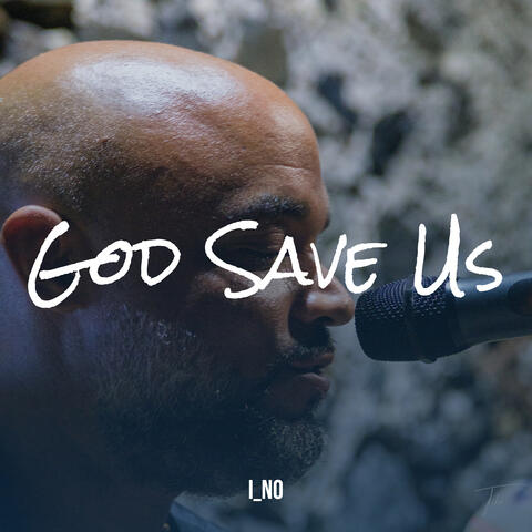 God Save Us