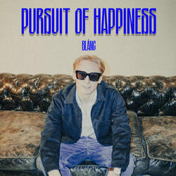 Pursuit of Happiness