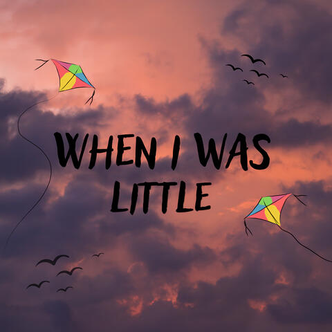 When I Was Little