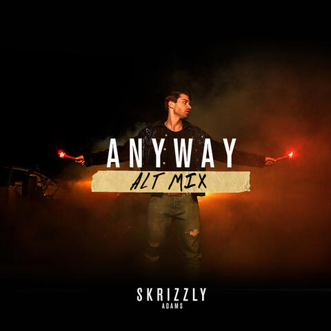 Anyway (Alt Mix)