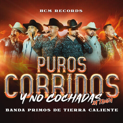 Puros Corridos Y No Cochadas (2a Tanda) [En Vivo]