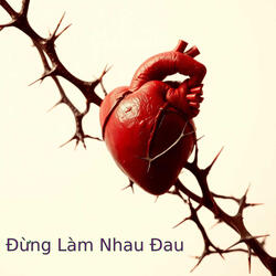 Đừng Làm Nhau Đau