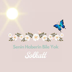 Senin Haberin Bile Yok