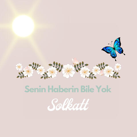 Senin Haberin Bile Yok