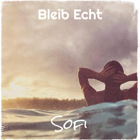 Bleib Echt