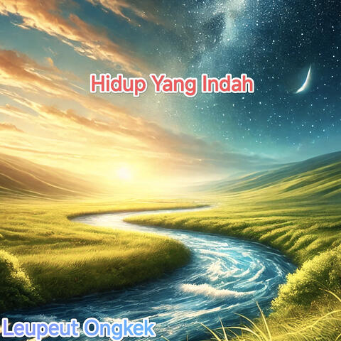 Hidup Yang Indah