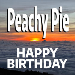 Happy Birthday Peachy Pie