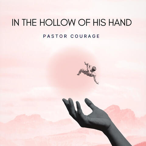 In the Hollow of His Hand