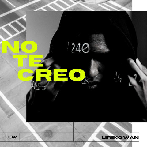 No Te Creo
